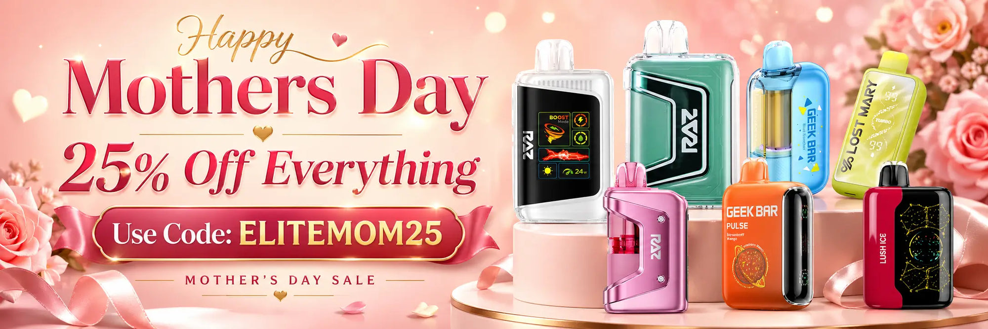 Mother's Day 25% Off 